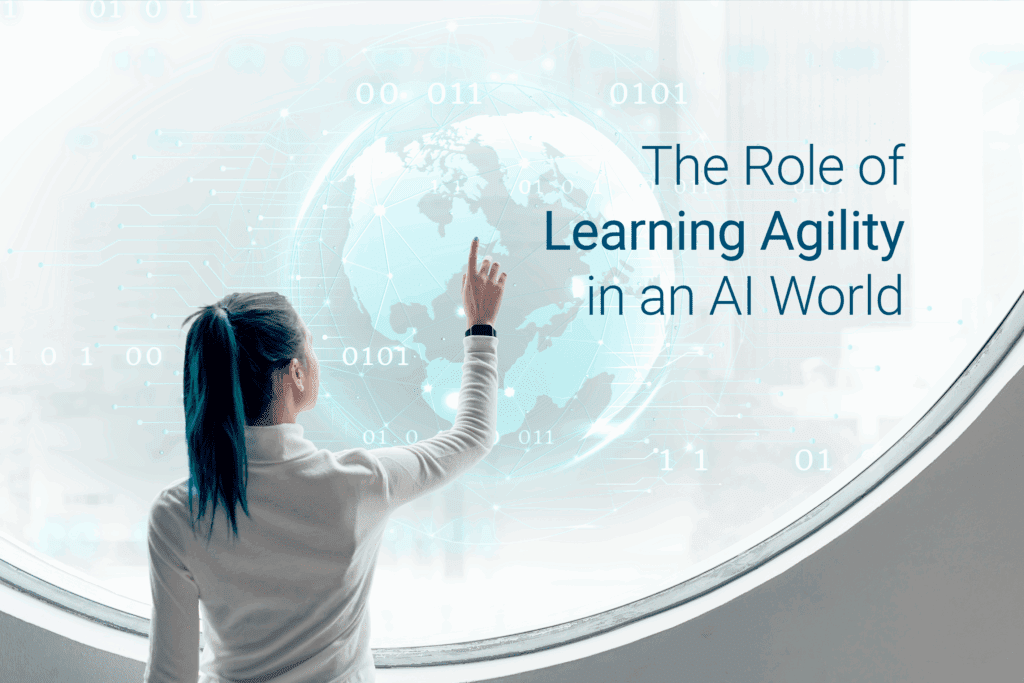 The Role of Learning Agility in an AI World